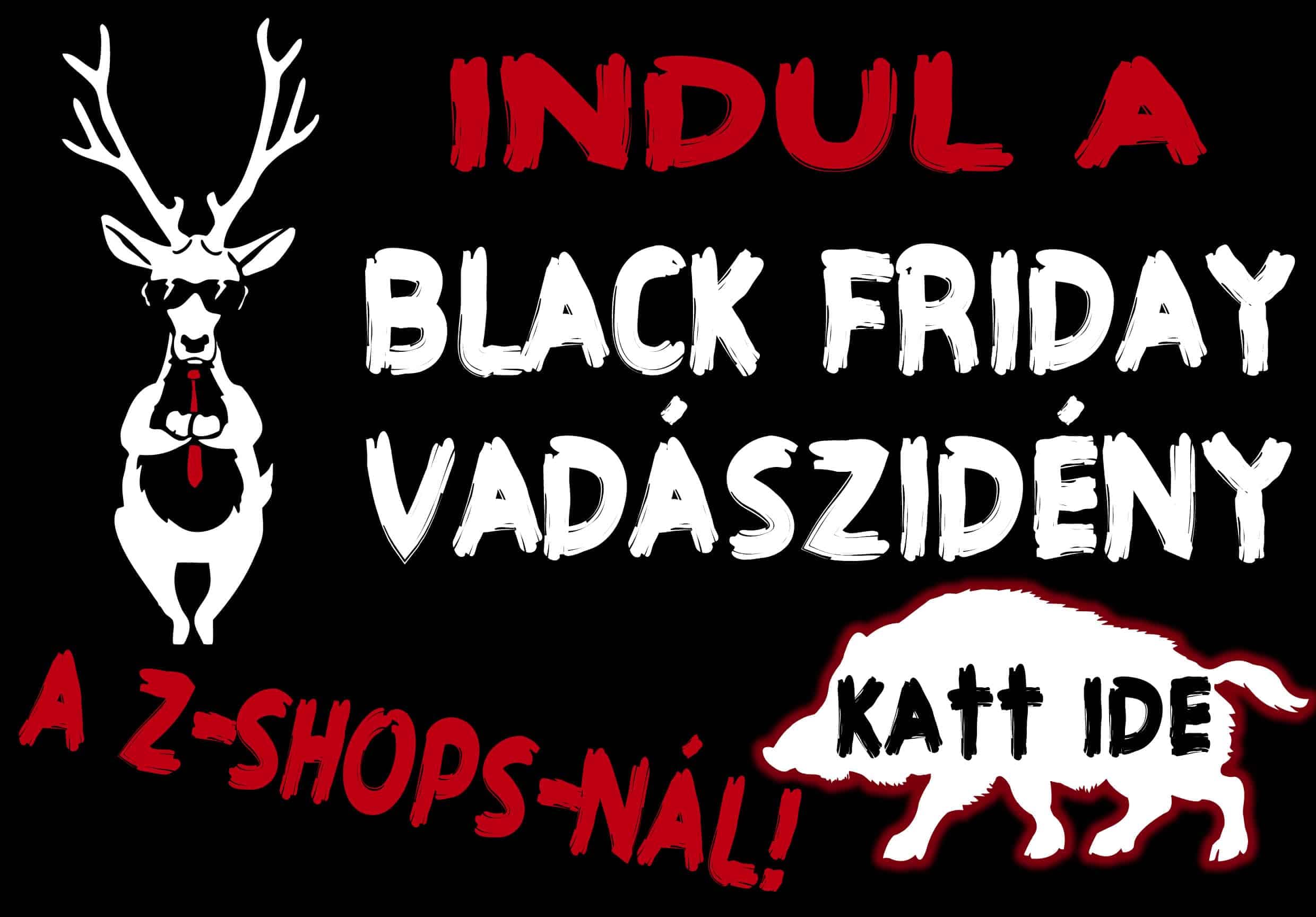 Black Friday vadászidény
